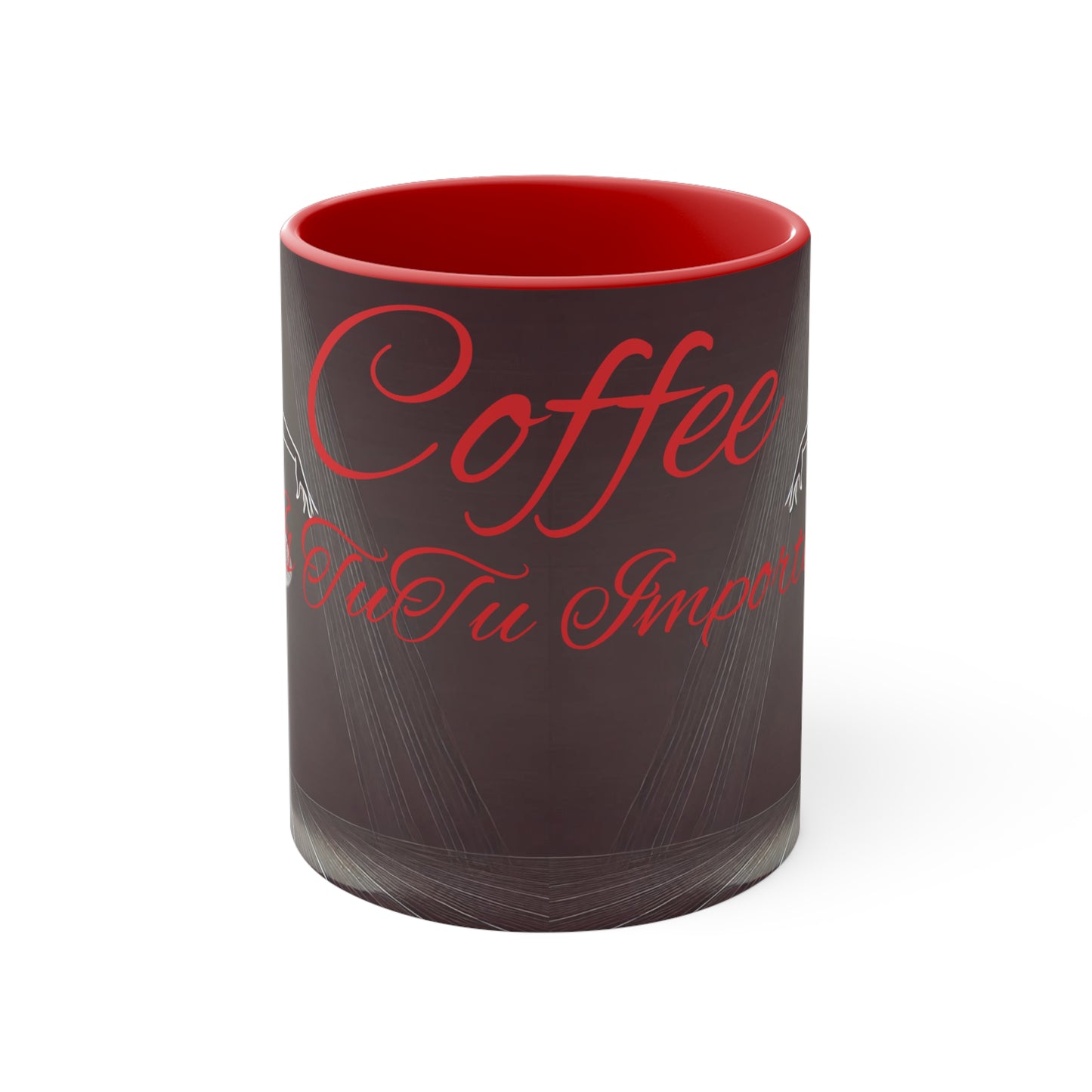 "TuTu Important" (Red) Mugs, 11oz